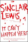IT CANT HAPPEN HERE - Sinclair Lewis - 9780451216588