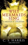 Why Mermaids Sing - C. S. Harris - 9780451225337