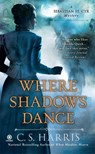 Harris, C: Where Shadows Dance - C S Harris - 9780451233950