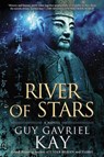 River of Stars - KAY,  Guy Gavriel - 9780451464972