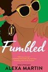 Fumbled - Alexa Martin - 9780451491985