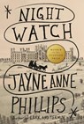 Night Watch (Pulitzer Prize Winner) - Jayne Anne Phillips - 9780451493330
