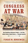 Congress at War - Fergus M. Bordewich - 9780451494450