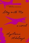 Stay With Me - ADEBAYO,  Ayobami - 9780451494603