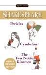 Pericles, Cymbeline And The Two Noble Kinsmen - William Shakespeare - 9780451530356