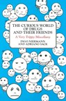 Curious World of Drugs and Their Friends - Ingo Niermann ; Adriano Sack - 9780452289918