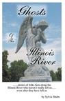Ghosts of the Illinois River - Sylvia Shults - 9780463681800