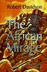 The African Mirage - Robert Davidson - 9780463701409