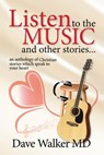 Listen to the Music - Dave Walker - 9780463751756