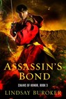 Assassin's Bond (Chains of Honor, Book 3) - Lindsay Buroker - 9780463822159