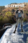 Bobby's Girl - J. D. Austin - 9780463974322