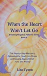 When the Heart Won't Let Go - Lisa Tyson - 9780464310594