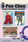 The O-Pee-Chee Hockey Card Master Checklist 2020 - Richard Scott - 9780464585312