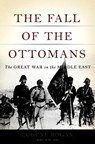 The Fall of the Ottomans - ROGAN,  Eugene - 9780465023073