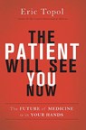 Patient will see you now - eric topol - 9780465054749