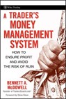 A Trader's Money Management System - Bennett A. McDowell - 9780470428597