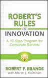 Robert's Rules of Innovation - Robert F Brands ; Martin J. Kleinman - 9780470620984