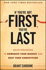 If You're Not First, You're Last - Grant Cardone - 9780470624357