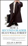 How a Second Grader Beats Wall Street - Allan S. Roth - 9780470919033