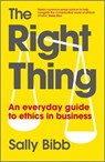 The Right Thing - Sally Bibb - 9780470975930