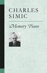 Memory Piano - Charles Simic - 9780472069408