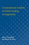 Computational Analysis of Global Trading Arrangements - Alan Verne Deardorff ; Robert Mitchell Stern - 9780472750962