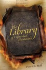 The Library of Unfinished Business - BELL,  Patricia - 9780473582043