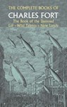 The Complete Books of Charles Fort: The Book Of The Damned , Lo! , Wild Talents, New Lands - Charles Fort - 9780486230948