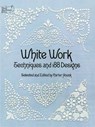 White Work - Carter Houck - 9780486236957
