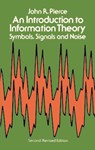 An Introduction to Information Theory, Symbols, Signals and Noise - John R. Pierce - 9780486240619