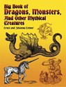 Big Book of Dragons, Monsters and Other Mythical Creatures - Ernst Lehner - 9780486435121