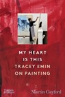 My Heart is This - Martin Gayford - 9780500031018