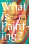 What is Painting? - Julian Bell - 9780500239735