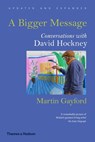 A Bigger Message - Martin Gayford - 9780500292259
