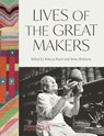 Lives of the Great Makers - Rebecca Knott ; James Robinson - 9780500481042