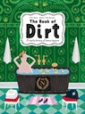 The Book of Dirt - Piotr Socha - 9780500652664