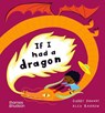 If I had a dragon - Gabby Dawnay - 9780500653647