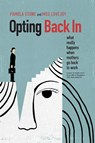 Opting Back In - Pamela Stone ; Meg Lovejoy - 9780520290822