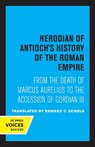 Herodian of Antioch's History of the Roman Empire - Herodian of Antioch - 9780520324718