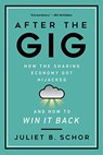 After the Gig - Juliet Schor - 9780520325050