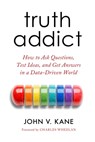 Truth Addict - John Victor Kane - 9780520416598