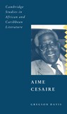 Aime Cesaire - GREGSON (DUKE UNIVERSITY,  North Carolina) Davis - 9780521055420