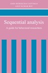 Sequential Analysis - John Mordechai Gottman ; Anup Kumar (Information Technology Consultant) Roy - 9780521067317