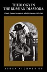 Theology in the Russian Diaspora - Aidan Nichols - 9780521091473
