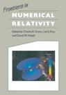 Frontiers in Numerical Relativity - Charles R. Evans ; Lee S. Finn ; David W. Hobill - 9780521115957