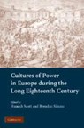 Cultures of Power in Europe during the Long Eighteenth Century - HAMISH (UNIVERSITY OF ST ANDREWS,  Scotland) Scott ; Brendan (University of Cambridge) Simms - 9780521154635