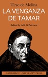 La Venganza De Tamar - Tirso de Molina ; A. K. G. Paterson - 9780521169479