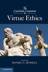The Cambridge Companion to Virtue Ethics - Daniel C. (University of Arizona) Russell - 9780521171748