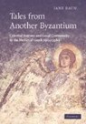 Tales from Another Byzantium - Jane (University of Oxford) Baun - 9780521177498