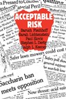 Acceptable Risk - Baruch Fischhoff ; Sarah Lichtenstein ; Paul Slovic ; Steven L. Derby ; Ralph Keeney - 9780521278928